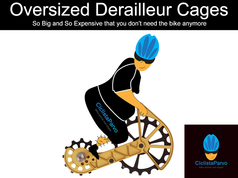 Oversized Derailleur Cages
