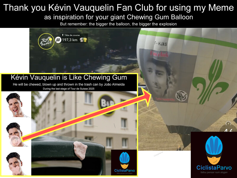 Thank you Kévin Vauquelin Fan Club for using my Meme as inspiration for your giant Chewing Gum Balloon